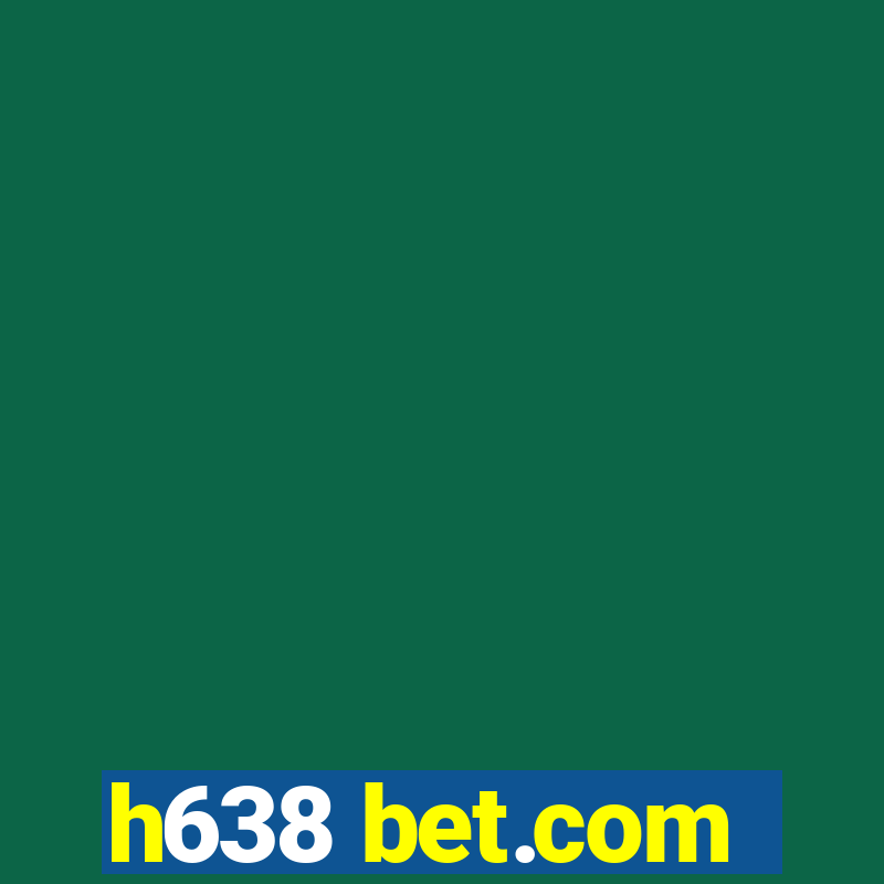 h638 bet.com